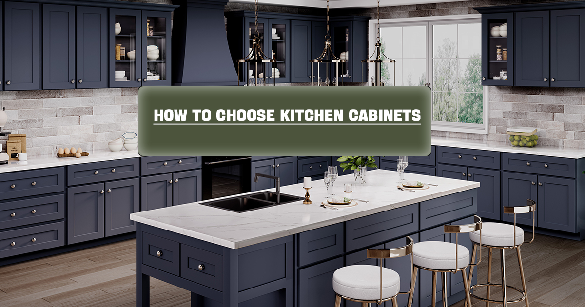 How to Choose Kitchen Cabinets