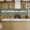 How to Organize Wall Cabinets