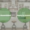 Pre-Assembled vs Ready-to-Assemble
