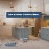 Taller Kitchen Cabinets Better